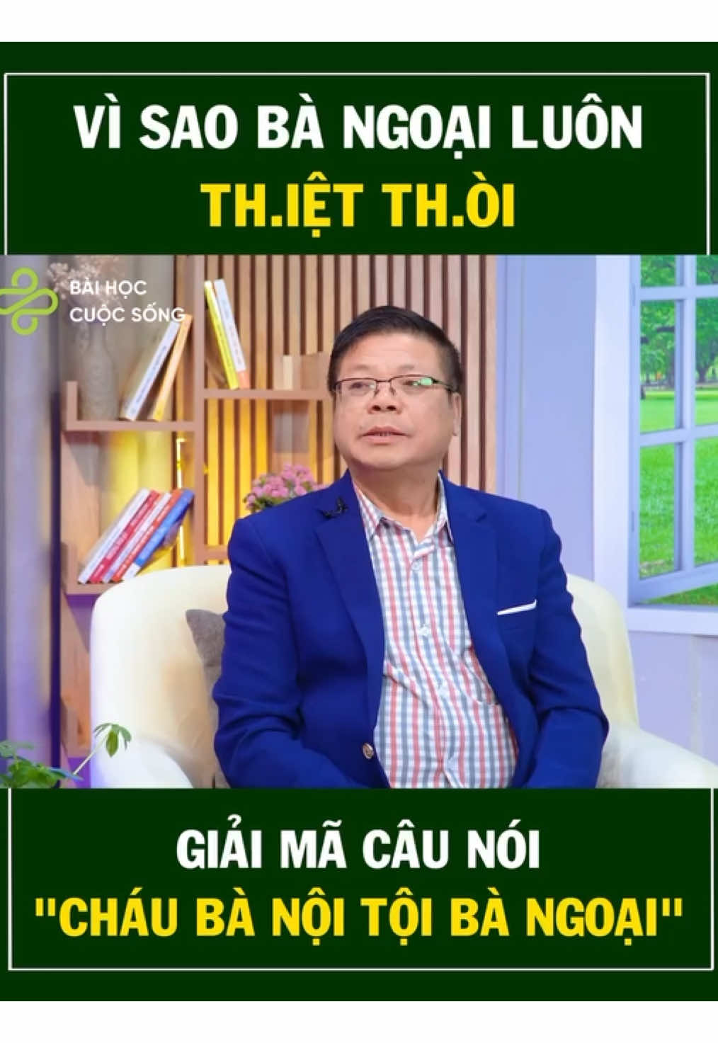 Vì sao bà ngoại luôn thiệt thòi. Giải mã câu nói “Cháu bà nội, tội bà ngoại”. #baihoccuocsong #honnhangiadinh #đinhđoàn #chuyengiatuvan #thịnhhành #chiasẻ #trảilòng #tâmsự #xuhuong #bhcs 