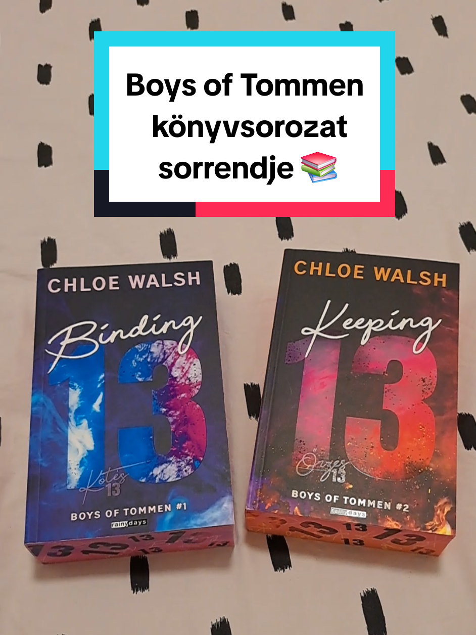 Válasz @k._kori részére Boys of Tommen @Rainy Days Kiadó #boysoftommen #chloewalsh #binding13 #keeping13 #konyvajanlo #könyvajánló #könyvértékelés #konyv #könyv #hungarianbooktok #BookTok #booktokhungary #mitolvass #bookworms #konyvmoly #bookworm #booktokbooks #homelibrary #booklover #romanticbook #spicybooktok #spicybook #bookphotography #olvas #reader #olvassmindennap #olvasnijó #olvass #könyvmoly #konyvmoly #olvasás #olvasas #olvasok #könyvek #konyvek #booktoker #books #booklovers #bookworms #bookaddict #bookaholic #booknerd #booknerdigans #bookblog #bookblogger #bookrecommendations #bookreview #booksofinstagram #booksofig #magyarbooktok #mitolvassak #book #romancebooks #bookrecs #tiktokbook #neked #nekedbelegyen #nekedbe #fyp #fory #foru #foruyou #forupage #foryoupage #foryour #foryoutiktok 