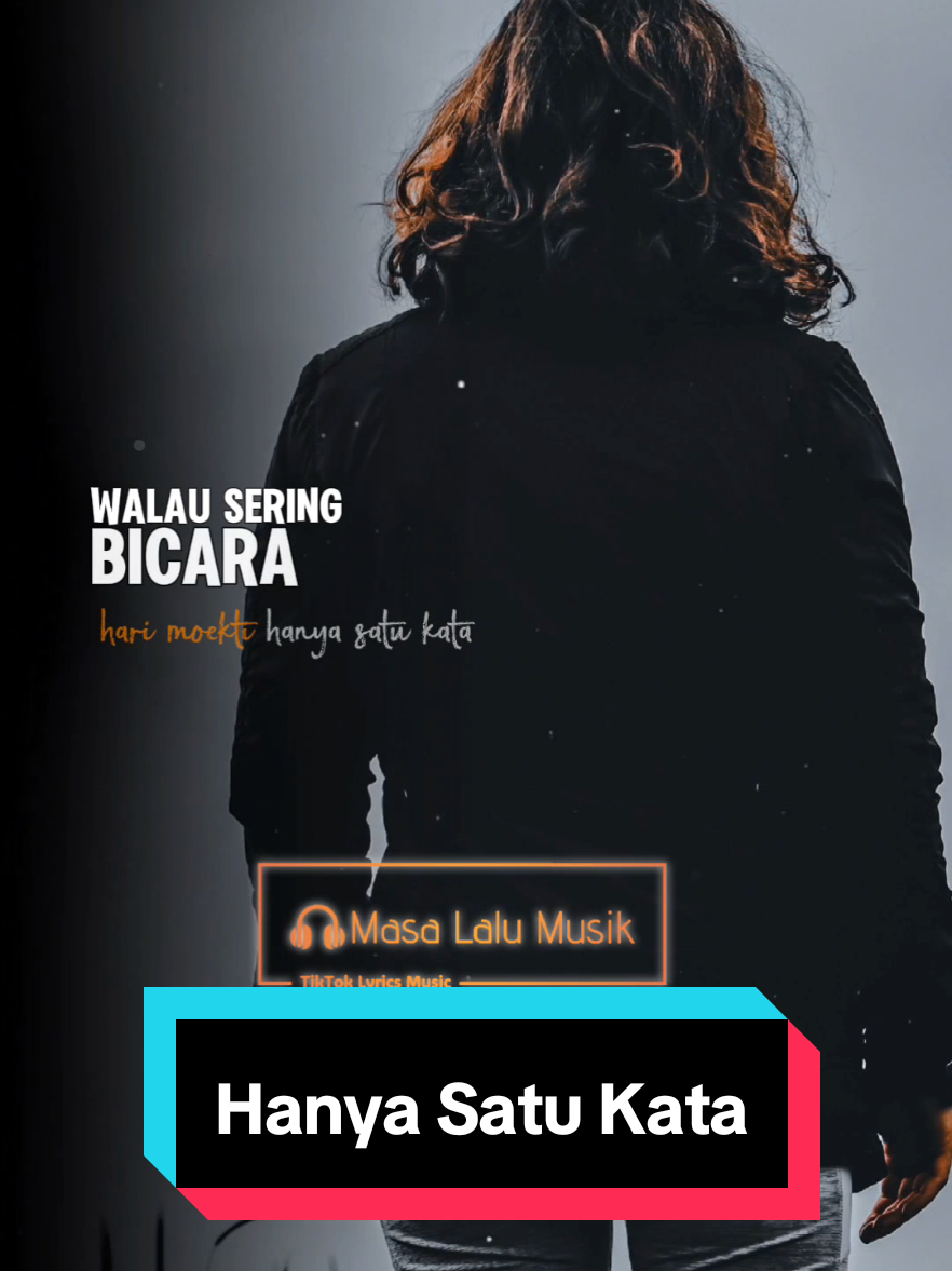 Hanya Satu Kata - Hari Moekti . . Request dari @prodoek.garoet_leles . . #hayasatukata #harimoekti #masalalumusik #lirik #CapCut 