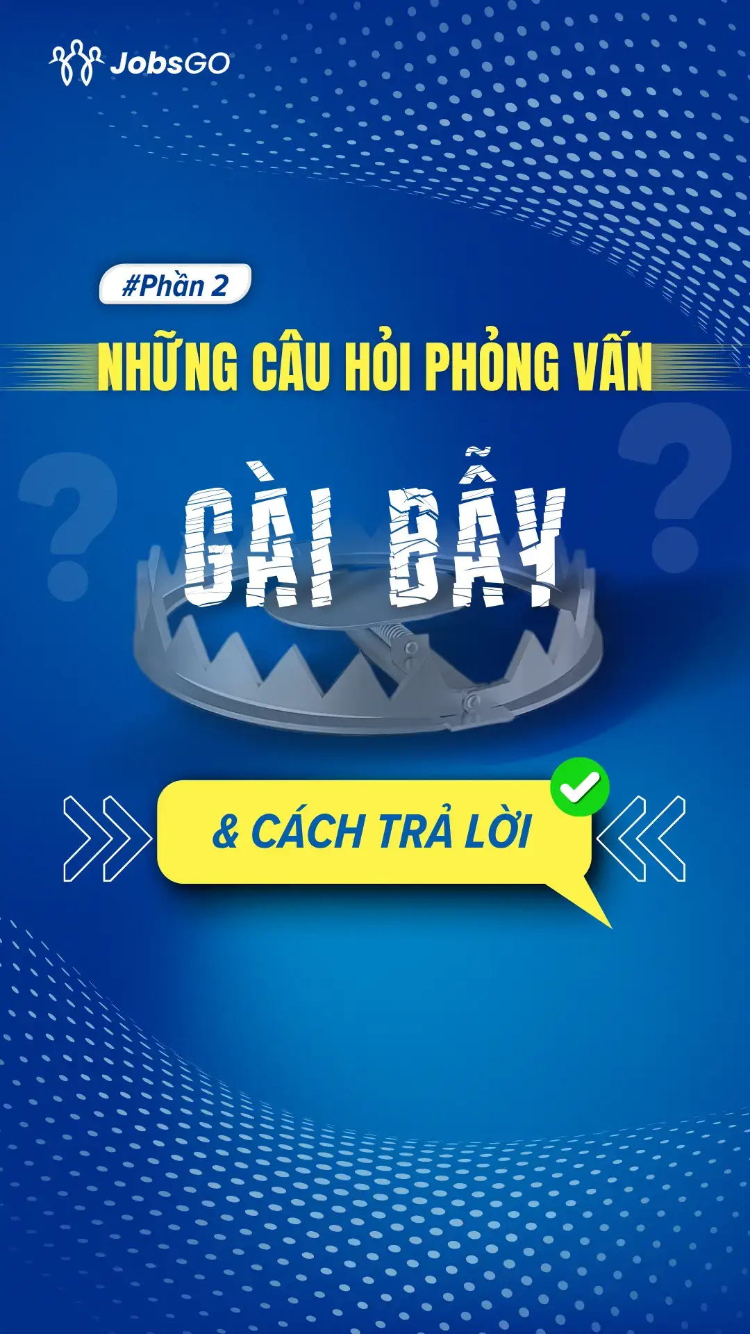 Những câu hỏi phỏng vấn 