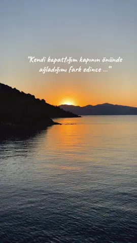 #hüzün #günbatımı #yalnızlık #pişmanlık #duygusalsözler #aşkacısı  #özlem #anlamlısözler     #hikayem #tiktokturkiye  #tiktokkeşfet #keşfetteyiz   #sözler  #kapanankapılar #gözyaşı #geceveben    #sözlerdüşer  #dalgalaranlatır #birhikayemvar  