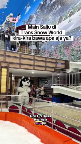 Seruu bangett main Salju di Trans Snow World Surabaya, apalagi sekarnag beli Tiketnya lebih hemat lewat TikTok jadi ga ngeluarin budget banyak deh 🤭 #JelajahHepi #SaljuSurabaya #TransSnowWorld #TravelWithLove #JelajahWiken 