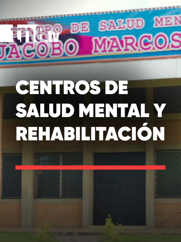 Centros de salud mental y rehabilitación en Nicaragua: un apoyo cercano para las familias.  #Noticias #Salud