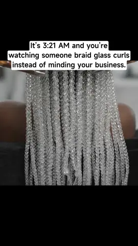 It’s 3:21 AM and you’re watching someone braid glass curls instead of minding your business.#relaxing #oddlysatisfying #asmrai #blackcare #asmr