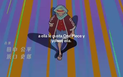 #Onepiece || obvio ella soy yo.  #fyp #onepieceanime #onepiece #amor 