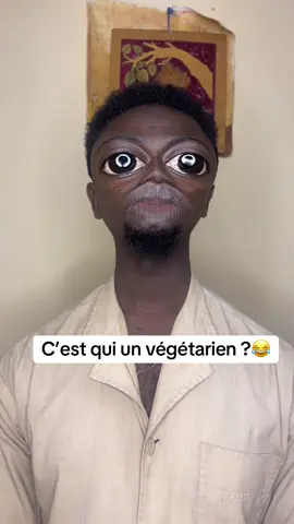 C’est qui un végétarien 😂?@Dah Satou 