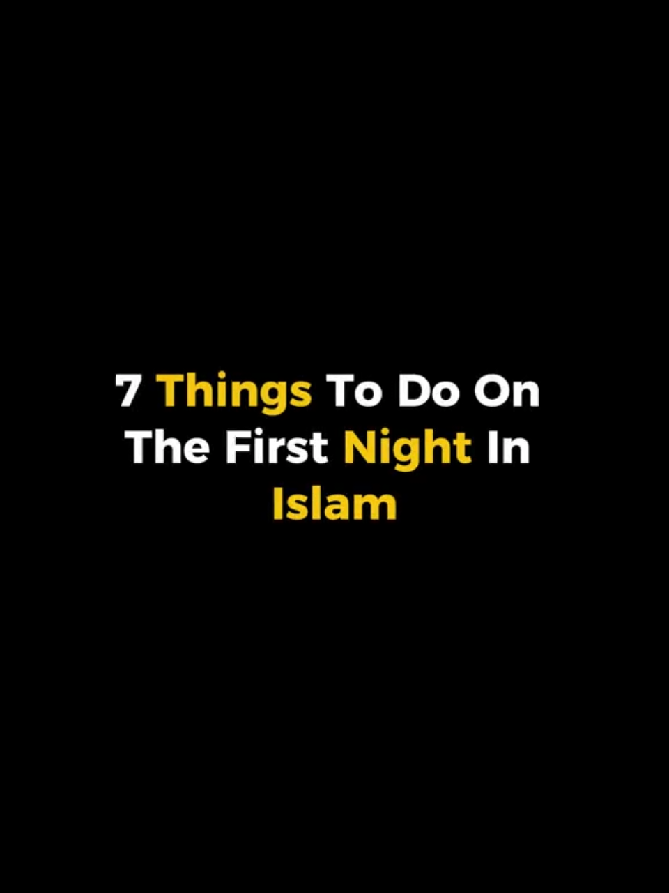 Things To Do On The First Night In Islam #islamic_video #viral_video #foryorpage #Allah #fyp #firstnight #islam