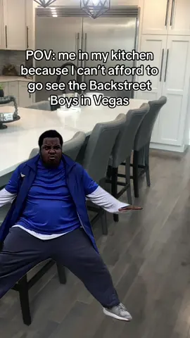 POV: me in my kitchen because I can’t afford to go see the Backstreet Boys in Vegas! 🙄  @Backstreet Boys  