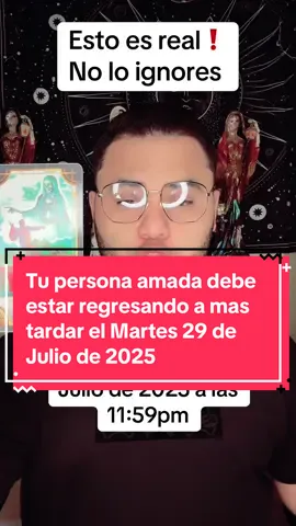 Tu persona amada debe estar regresando a mas tardar el Martes 29 de Julio de 2025