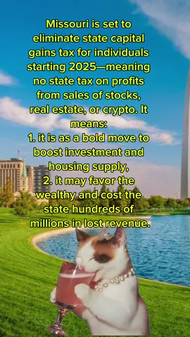Missouri is set to eliminate state capital gains tax for individuals starting 2025—meaning no state tax on profits from sales of stocks, real estate, or crypto. While proponents hail it as a bold move to boost investment and housing supply, critics warn it may favor the wealthy and cost the state hundreds of millions in lost revenue. When will it happen in California?  ##CapitalGainsTax##RealEstateInvesting##TaxFreeProfits##InvestorNews##WealthBuilding