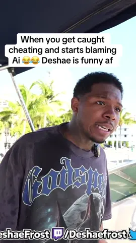 When you get caught cheating and starts blaming Ai 😂😂 Deshae is funny af