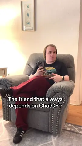 Always super reliant on it. #fyp #comedy #friend #chatgpt #skits 