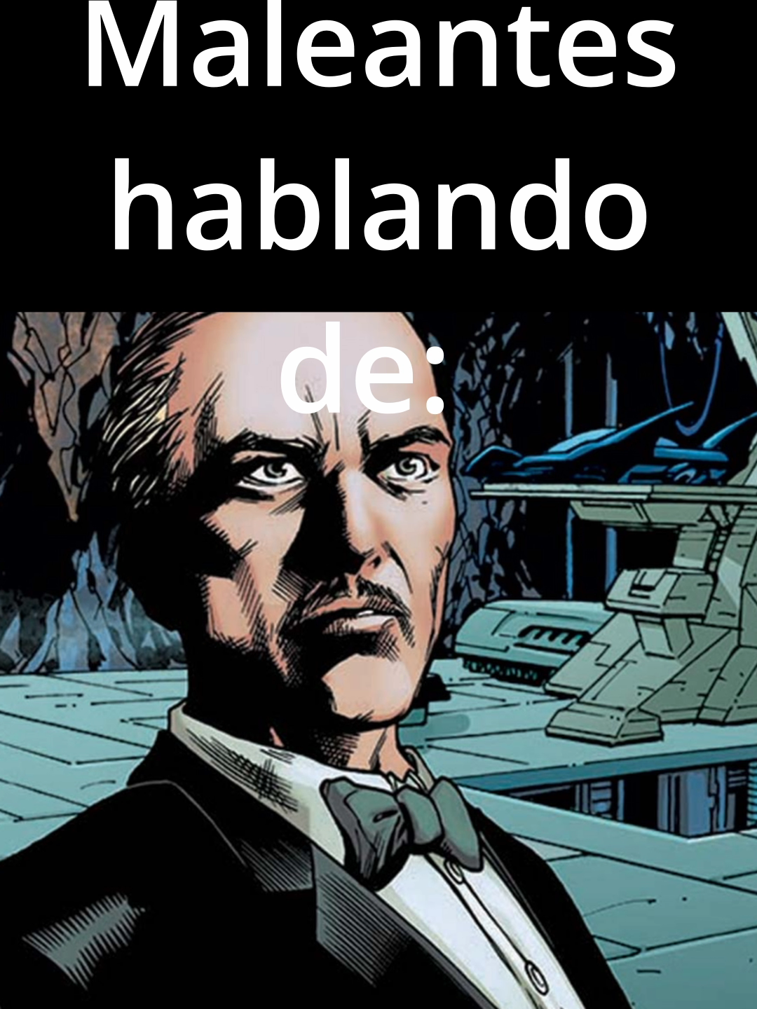 Maleantes hablando de Alfred  #humor #dc #batman #batfamilia #batfamily #comics