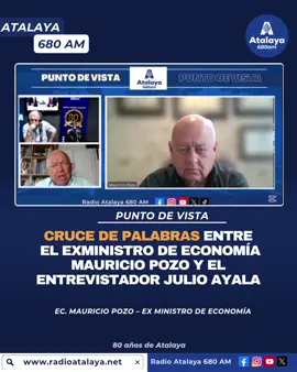 En #PuntodeVista se vivió un cruce de declaraciones entre el exministro de Economía Mauricio Pozo y el entrevistador Julio Ayala. #Polemica #RadioAtalaya #política 
