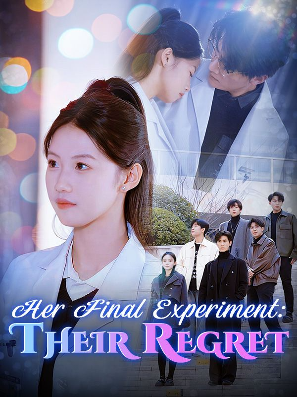 Her Final Experiment_ Their Regret (DUBBED) (14)_🌟 Continue the story here  👉🏻 📲 Download the 