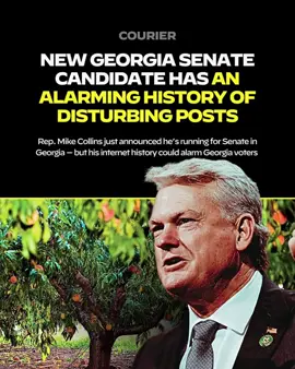 Georgia Congressman #MikeCollins, who recently declared his candidacy for U.S. Senate, is already under fire for a pattern of public statements that many consider racist, Islamophobic, antisemitic, and anti-immigrant. On May 2, 2025, he compared the replacement of a Steak ’n Shake on the House campus with a halal restaurant to “the Muslim conquest of Jerusalem in the 7th century”—a statement widely condemned as Islamophobic. Just two days later, on May 5, he tweeted “happy hunting to all of our ICE agents,” language critics say frames immigrant apprehension as a violent sport. This pattern of inflammatory rhetoric isn’t new for #MikeCollins. In March 2024, he quote-tweeted a photo of a Jewish Washington Post journalist and said, “Never was a second thought,” after another user implied her identity. That tweet reached 3 million views. These remarks appear to reflect a political strategy that leverages white grievance, xenophobia, and targeted hate to build name recognition and stir online engagement. But they’ve also alarmed civil rights groups and Georgia voters who are already seeing growing tensions around race and identity. The tweets are part of a larger problem in right-wing politics where social media is used to normalize bigotry under the guise of free speech. With Georgia becoming an increasingly competitive battleground, #MikeCollins’s campaign may be a test of whether openly extremist messaging can win statewide in 2026. The broader question is whether this rhetoric—repackaged with a grin and a MAGA pin—will be called out or quietly absorbed into the mainstream. #MikeCollins #Georgia      — This Georgia Senate candidate has a disturbing online history. repost @couriernewsroom Help this information get to more voters. 🇺🇸 A well-informed electorate is a prerequisite to Democracy.—Thomas Jefferson