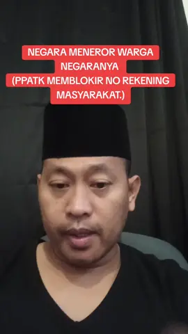 negara meneror warga negaranya  #ppatk #rekeningdiblokir #bank #wni #masyarakatindonesia 