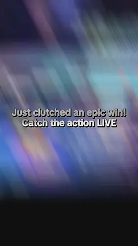 Just clutched an epic win!Catch the action LIVE