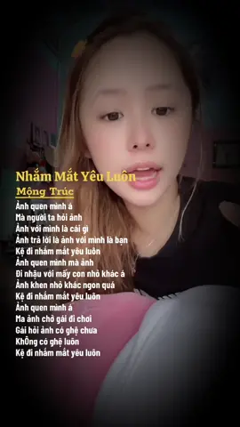 Kệ đi nhắm mắt yêu luôn #nhammatyeuluon #nhaccover #motbannhacduoccover #nhactamtrang #lyrics #nhacsuy #nhachaymoingay 
