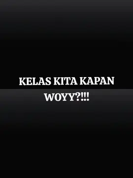 kapan nieh?🤭 #CapCut  #fyp #foryou #4u #fypシ゚viral #4upge #kelastkj 
