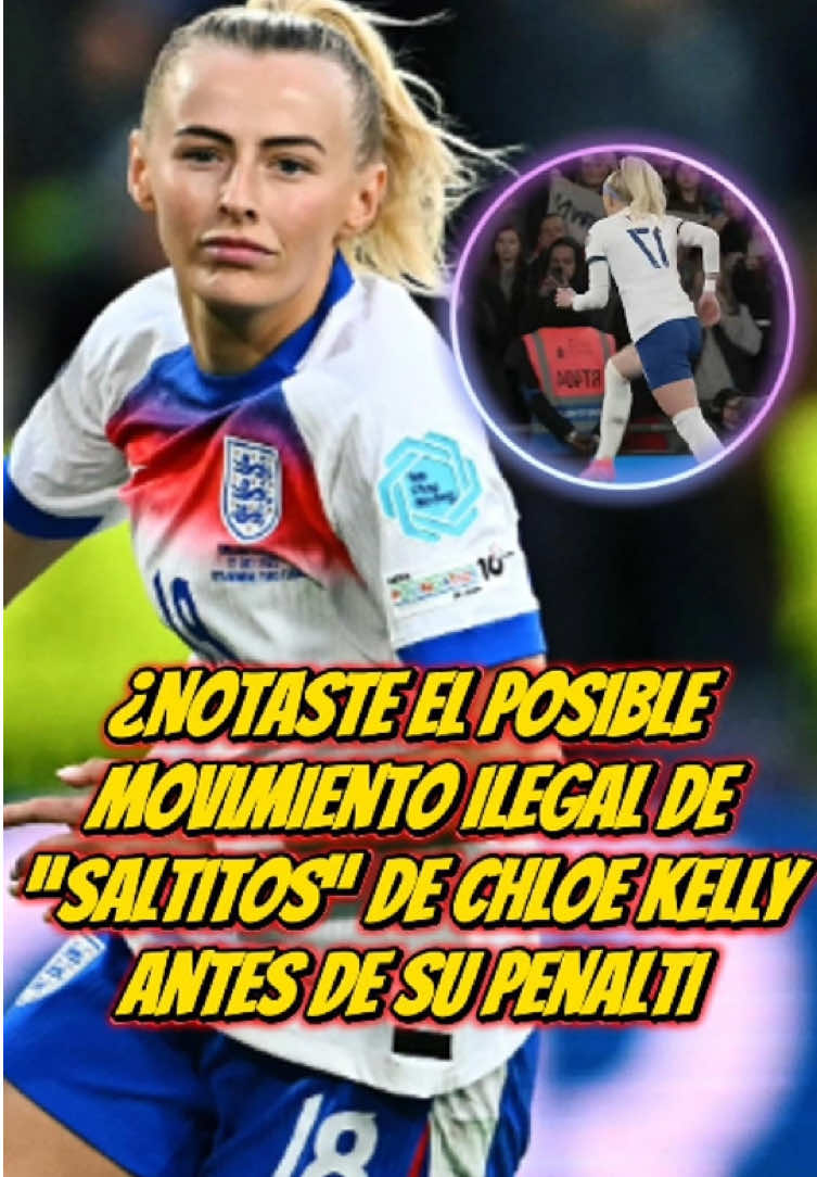 ¿Notaste el posible movimiento ilegal de “saltitos” de Chloe Kelly antes de su penalti?#fyp #foryou #celebrity #chloekelly #football #lioness #ck #euros #weuro2025 #england #viral #trending 