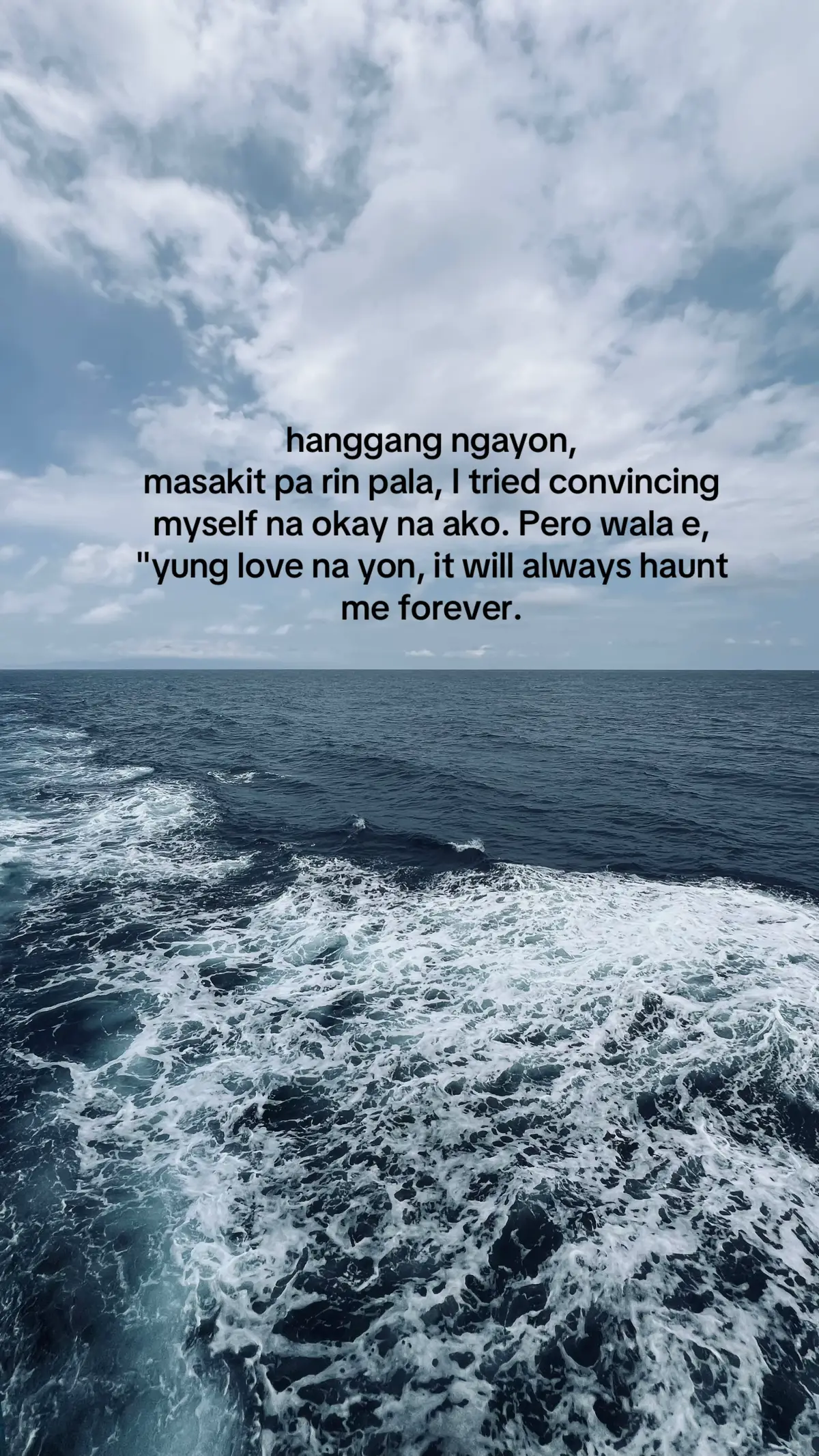 hanggang ngayon, masakit pa rin pala, I tried convincing myself na okay na ako. Pero wala e, 