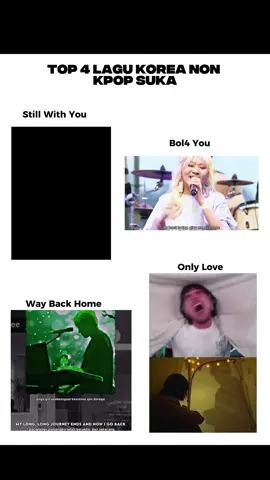 Top 4 Lagu Korea #lagu #music #musik #playlist #song #spotify #stillwithyou #bol4 #waybackhome #onlylove #koreasong 