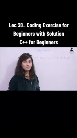 Lec 38_ Coding Exercise for Beginners with Solution _ C++ for Beginners #CLanguage #CodingPractice #CProgramming #LearnToCode #ProgrammingBasics