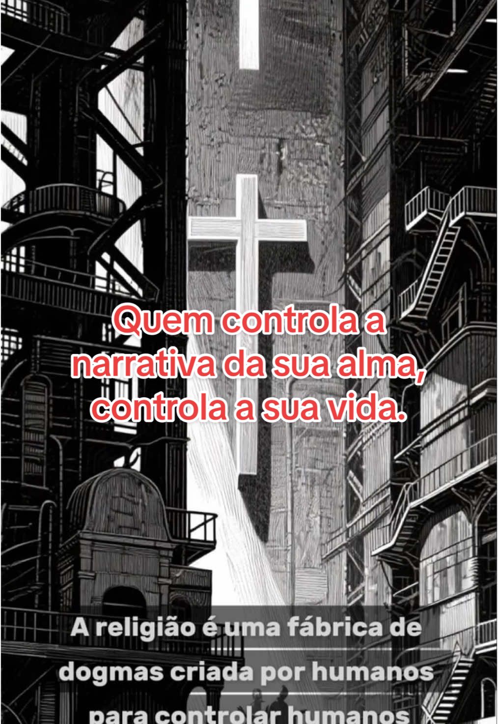 Quem controla a narrativa da sua alma, controla a sua vida. #filosofia #reflexão #religiao #manipulacao #fe