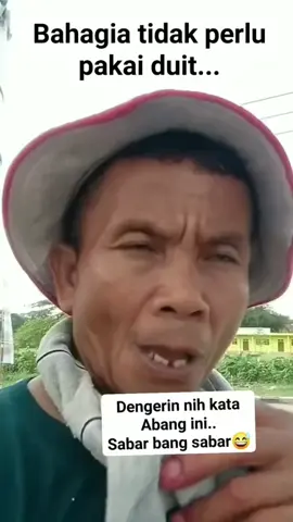 dengerin nih apa kata abang ini  😁 #fyp 