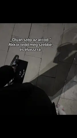 Hasonló posztokért kövess! #idézet #idézetek #nekedbelegyen #nekedbe #nekedbeakaromlatni #foryou #fyp #foryoupagе #gondolatok 