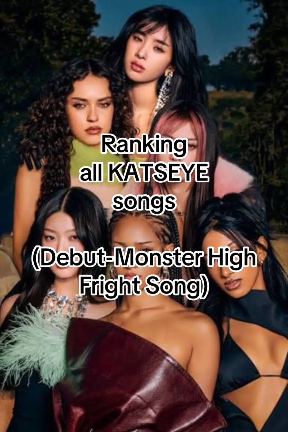 I literally love all their songs which made this a bit harder to rank but yeah- (srry 4 not posting yesterday but i’ll be posting another vid later) #katseye #ranking #katseyesongs #katseyesongrankings @KATSEYE 