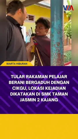Tular rakaman pelajar berani bergaduh dengan cikgu, lokasi kejadian dikatakan di SMK Taman Jasmin 2 Kajang #wartamalaysia 
