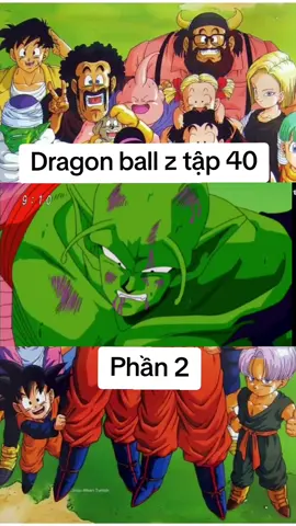 Dragon ball z tập 40 phần 2#vegeta #krillin #picollo #chichi #sieuxayda #goku #gohan #Frieza #thientanpham #yamcha #giaotu #xuhuong 