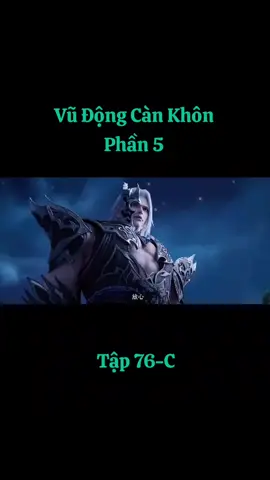 phần 38: Vũ Động Càn Khôn ( P5 ) #LâmĐộng #vũđộngcànkhôn #xuhướng #thịnhhànhtiktok #HTKênhPhimHay3D tập 76-C
