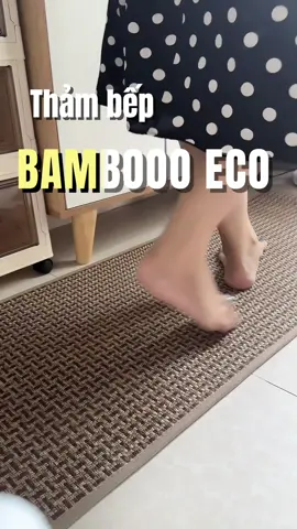 Thảm bếp chống trượt Bambooo Eco tui đã fomo thành công mời mấy bà nhenn  #bamboooeco #thamtraisan #thambep #decor #mesoupchillchill #giadung 