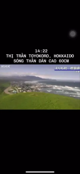 14:22 Thị trấn Toyokoro , Hokkaido , sóng thần dâng cao 60cm #nhatban #cuocsongnhat #xkld #xkldnhatban #tiengnhat #japan #songthan #dongdat #sóngthần #viral #xuhuong #2007 #2k7 