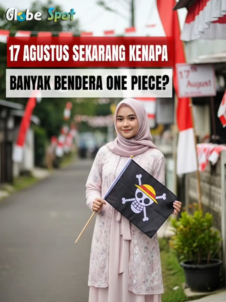 Bendera one piece penuhi 17 Agustus?  #benderamerahputih #benderaonepiece #17agustus #jokowi 