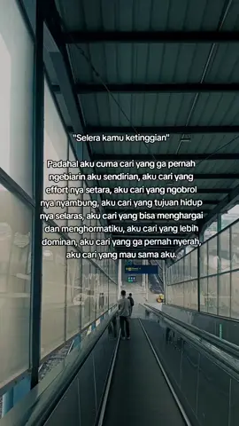 kata orang, “kamu terlalu pemilih”, padahal hanya mencari yang terbaik untuk sekali seumur hidup☺ #fyppppppppppppppppppppppp #fypage 