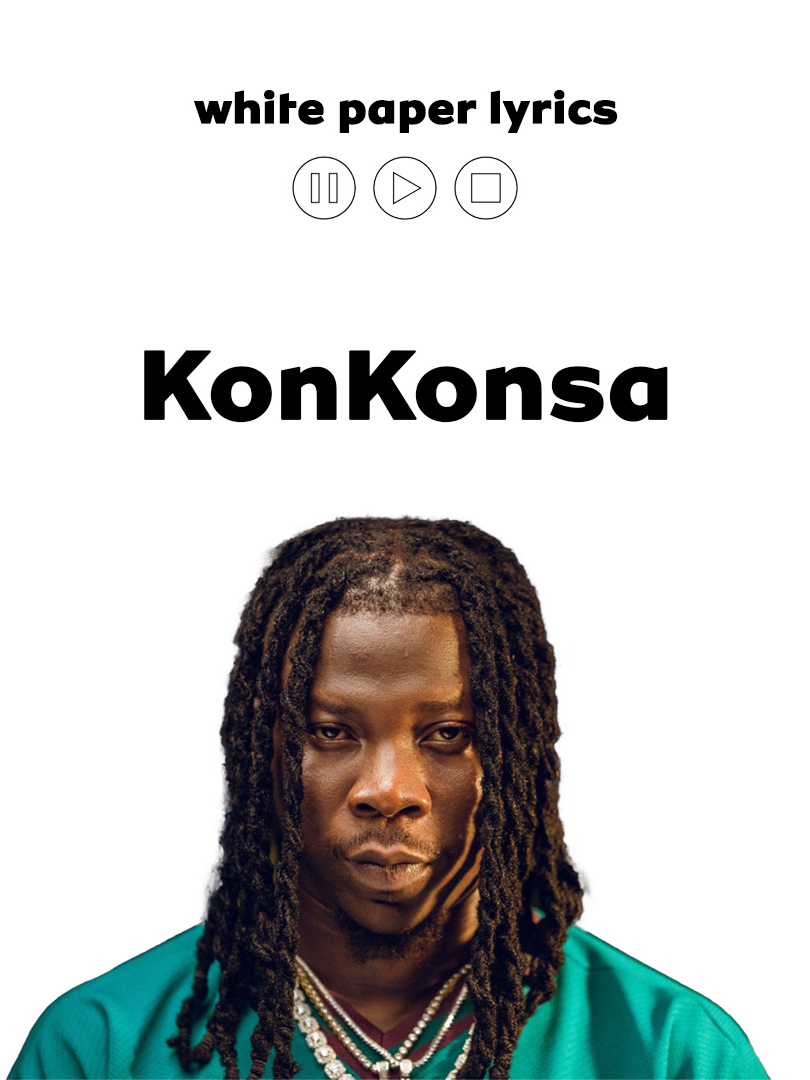 @stonebwoy - #Konkonsa  #lyricsmusic #fyp #goviraltiktok #whitepaperlyrics #foryoupage