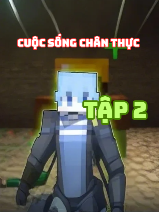 sinh tồn siêu thực tập 2#daulac #Minecraft