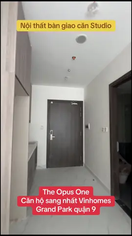Nội thất bàn giao căn Studio tòa Opus One sang nhất Vinhomes Grand Park quận 9 #vinhomesgrandpark