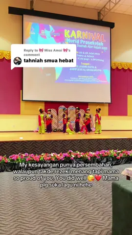 Replying to @🎀 Miss Amoi 🎀 Full video persembahan dari anak sy & friends. Paling suka lagu ni, sebab rancak 🥰 #karnivalprasekolah #karnivalprasekolah2025 