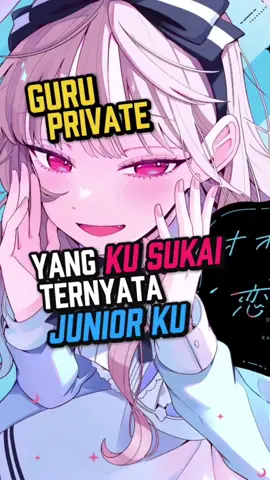 Dimintain tutor buat deketin diri ku?  #manga #rekomendasimanga #anime #wibu 