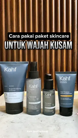 Cara memakai kahf brightening set solusi wajah kusam biar glowing ! #kahf #skincarekahf #skincarecowok #kahffacewash #kahffacecare 