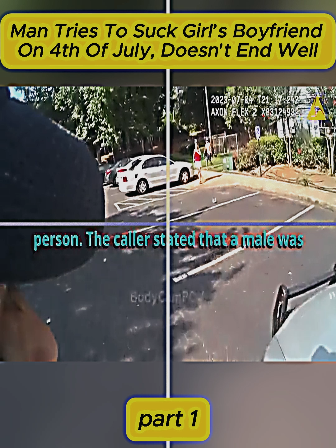 Man Tries To Suck Girl’s Boyfriend On 4th Of July, Doesn't End Well #cops #copsoftiktok #copsontiktok #copstiktok #police #policeofficer #policeoftiktok