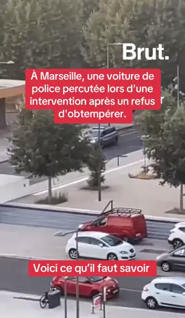 À Marseille, une voiture de police percutée lors d'une intervention après un refus d'obtempérer.