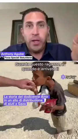Perdonaci piccolo Amir 😞💔... Ti abbiamo deluso, non siamo riusciti a salvarti, Il mondo è pieno di mostri disumani....  A Gaza 🇵🇸 l'umanità ha fallito... Testimonianza diretta di Anthony Aguilar (forze speciali Usa 🇺🇸)  🔴 La storia di Amir... Un momento di commozione accaduto al punto di distribuzione degli aiuti umanitari... 💔😔 Amir aveva solo 12 anni. Aveva camminato per 12 chilometri a piedi nudi per cercare del cibo, quando arrivò al punto di distribuzione degli aiuti statunitensi a Gaza. Magro, scalzo e chiaramente esausto, toccò il volto del soldato americano che stava distribuendo il cibo, lo ringraziò e gli baciò la mano. Poi, all’improvviso, iniziarono gli spari e Amir scappò via impaurito. Quando il soldato americano tornò a controllare dopo un po’, trovò Amir morto... Stringeva ancora tra le mani il poco cibo che gli era stato dato — cibo che probabilmente stava portando alla sua famiglia. Aveva già camminato 12 chilometri... solo per quello. #anthonyaguilar #gaza 