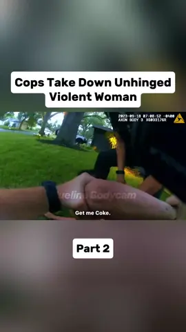Part 2 | Cops Take Down Unhinged Violent Woman #truecrime #truecrimetok #crimetok #crimetiktok #truecrimecommunity #truecrimestory 
