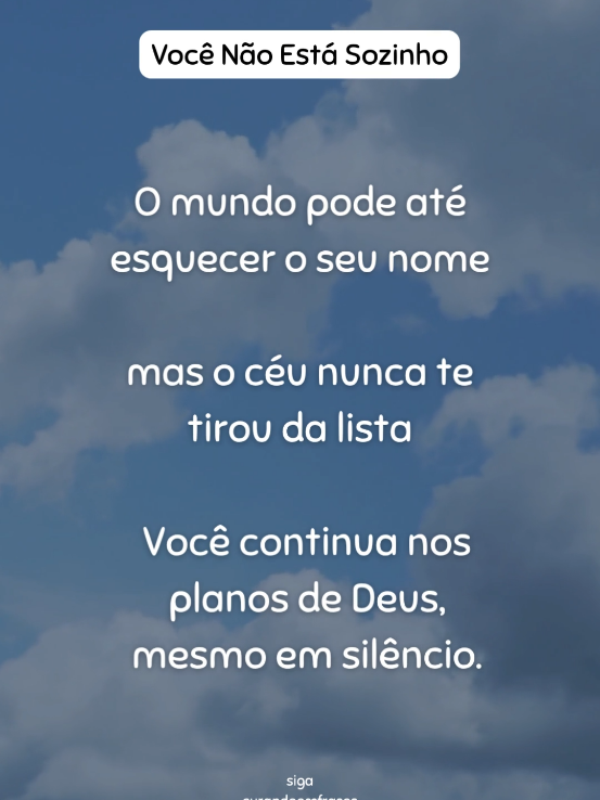 VOCÊ NÃO ESTÁ SOZINHO  . O MUNDO PODE ATÉ ESQUECER O SEU NOME MAS O CÉU NUNCA TE TIROU DA LISTA VOCÊ CONTINUA NOS PLANOS DE DEUS, MESMO EM SILÊNCIO. . #deus #cristo #jesus #fe #amor #cristao #religion #vida #oracao #palavradedeus #deusnocomando 